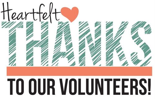 Heartfelt Thanks To Our Volunteers!